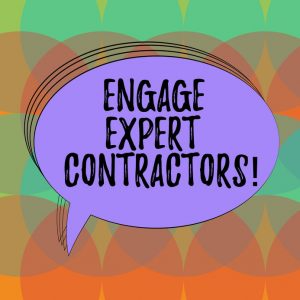 Engage expert contractors
