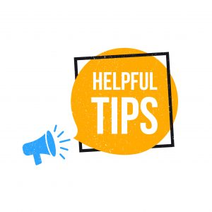 Helpful Tips