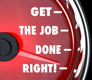 Get the job done right!