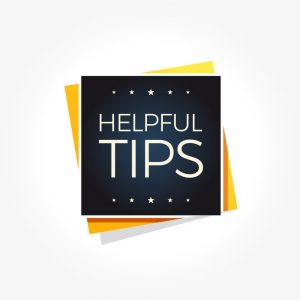Helpful Tips