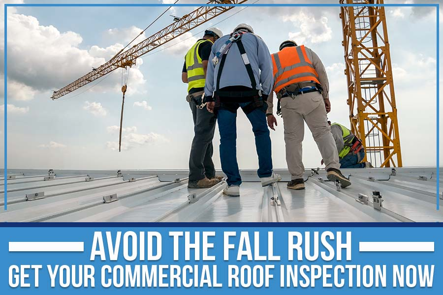 Avoid The Fall Rush: Get Your Commercial Roof Inspection Now
