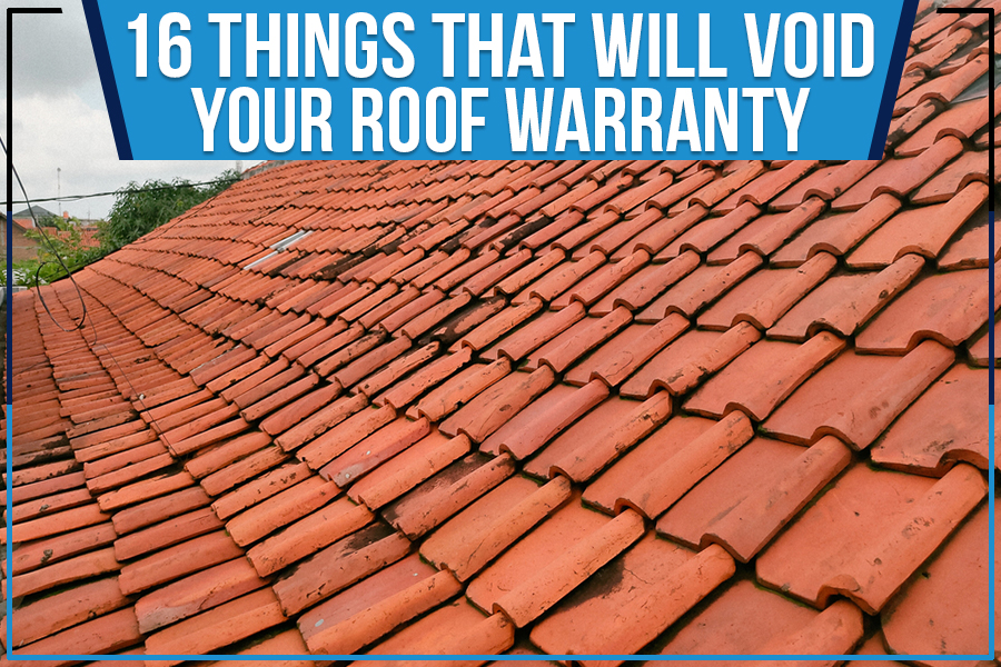 16 Things That Will Void Your Roof Warranty